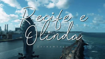 Olinda e Recife: Vida, Cores e Cultura em Dois Estilos Diferentes